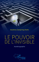 E-book, Le pouvoir de l'invisible : Autobiographie, L'Harmattan