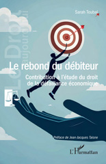 E-book, Le rebond du débiteur : Contribution à l'étude du droit de la défaillance économique, L'Harmattan