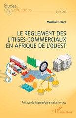 E-book, Le règlement des litiges commerciaux en Afrique de l'ouest, L'Harmattan
