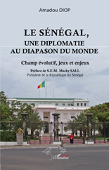 E-book, Le Sénégal, une diplomatie au diapason du monde : Champ évolutif, jeux et enjeux, L'Harmattan