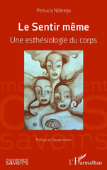 E-book, Le Sentir même : Une esthésiologie du corps, L'Harmattan