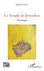 E-book, Le Temple de Jérusalem : Héritages, Guerry, Judith, L'Harmattan