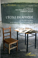 E-book, L'école en Afrique : La fin des mythes et le début d'une nouvelle ère, Akakpo-Numado, Sena Yawo, L'Harmattan