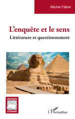 E-book, L'enquête et le sens : Littérature et questionnement, Fabre, Michel, L'Harmattan