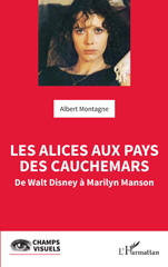 E-book, Les Alices aux pays des cauchemars : De Walt Disney à Marilyn Manson, L'Harmattan