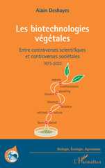 E-book, Les biotechnologies végétales : Entre controverses scientifiques et controverses sociétales 1973-2023, L'Harmattan