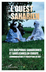 eBook, Les diasporas sahariennes et sahéliennes en Europe : Communication et perception en exil /., L'Harmattan