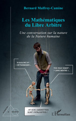 E-book, Les Mathématiques du Libre Arbitre : Une conversation sur la nature de la Nature humaine, Malfroy-Camine, Bernard, L'Harmattan
