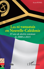 E-book, Les ni-vanuatais en Nouvelle-Calédonie : 15 ans de destin commun de 2000 à 2015, L'Harmattan