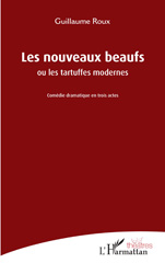 eBook, Les nouveaux beaufs : ou les tartuffes modernes, Roux, Guillaume, L'Harmattan