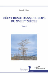 E-book, L'Etat russe dans l'Europe du XVIIIème siècle, Fabry, Franck, L'Harmattan