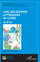 E-book, Lire les œuvres littéraires au lycée, Brunel, Magali, L'Harmattan