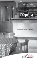 E-book, L'Opéra, Yvelin, Philippe, L'Harmattan
