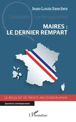 eBook, Maires : le dernier rempart : Le résultat de trente ans d'observation, L'Harmattan
