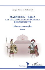 E-book, Marathon-Zama, les deux batailles décisives de l'Antiquité : Naissance des empires, Radulovitch, Georges Alexandre, L'Harmattan