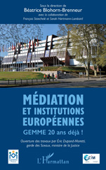 E-book, Médiation et institutions européennes : GEMME 20 ans déjà !, Blohorn-Brenneur, Béatrice, L'Harmattan