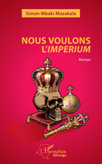 E-book, Nous voulons l'imperium : Roman, L'Harmattan