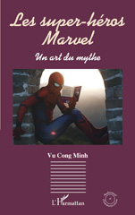 E-book, Les super-héros Marvel : Un art du mythe, L'Harmattan