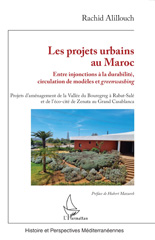 E-book, Les projets urbains au Maroc : Entre injonctions à la durabilité, circulation de modèles et greenwashing, Alillouch, Rachid, L'Harmattan