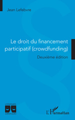 eBook, Le droit du financement participatif (crowdfunding) : Deuxième édition, L'Harmattan