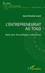 E-book, L'entrepreneuriat au Togo : Opter pour des politiques audacieuses, L'Harmattan