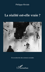 eBook, La réalité est-elle vraie ?, Riviale, Philippe, L'Harmattan