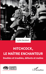 E-book, Hitchcock, le maître enchanteur : Doubles et troubles, défunts et malins, L'Harmattan