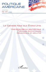 E-book, Le Canada face aux États-Unis : Interdépendance asymétrique - Politiques économiques - Géopolitique et sécurité /., L'Harmattan