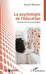 E-book, La psychologie de l'éducation : Comprendre et accompagner, L'Harmattan