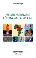 E-book, Penser autrement l'économie africaine, Noga, David, L'Harmattan
