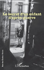 E-book, Le secret d'un enfant d'après-guerre, Decobert, Michel, L'Harmattan