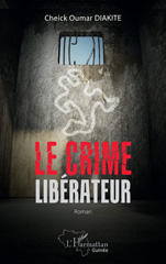E-book, Le crime libérateur : Roman, L'Harmattan