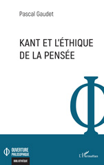E-book, Kant et l'éthique de la pensée, Gaudet, Pascal, L'Harmattan