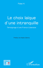 E-book, Le choix laïque d'une intranquille : Témoignage d'une Franco-Libanaise, Fidaa H.,., L'Harmattan
