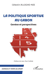 E-book, La politique sportive au Gabon : Genèse et perspectives, L'Harmattan