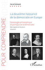 eBook, La deuxième naissance de la démocratie en Europe : Généalogie philosophique et politique de la démocratie : Des origines à nos jours, L'Harmattan