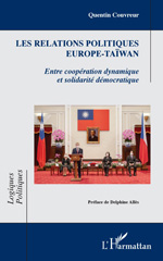 E-book, Les relations politiques Europe-Taïwan : Entre coopération dynamique et solidarité démocratique, L'Harmattan