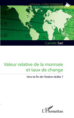 E-book, Valeur relative de la monnaie et taux de change : Vers la fin de l'étalon dollar ?, L'Harmattan