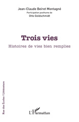 E-book, Trois vies, Montagné, Jean-Claude Beïret, L'Harmattan