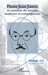 eBook, Pierre Jean Jouve, au carrefour des mondes modernes et contemporains, Castelein, Machteld, L'Harmattan