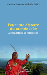 E-book, Pour une histoire du monde teke : Méthodologie et réflexions, L'Harmattan