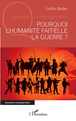 eBook, Pourquoi l'humanité fait-elle la guerre ?, L'Harmattan
