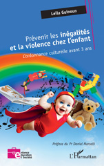 E-book, Prévenir les inégalités et la violence chez l'enfant : L'ordonnance culturelle avant 3 ans, L'Harmattan