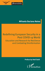 E-book, Redefining European Security in a Post COVID-19 World : Education and Research for Resilience and Combating Disinformation, L'Harmattan