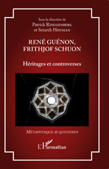 E-book, René Guénon, Frithjof Schuon : Héritages et controverses, L'Harmattan