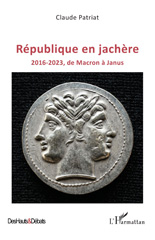 E-book, République en jachère : 2016-2023, de Macron à Janus, L'Harmattan
