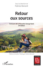 E-book, Retour aux sources : Concours de la Nouvelle George Sand 19e édition, L'Harmattan