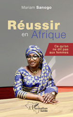 E-book, Réussir en Afrique : Ce qu'on ne dit pas aux femmes, Sanogo, Mariam, L'Harmattan