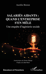 E-book, Salariés aidants : quand l'entreprise s'en mêle : Une enquête d'ingénierie sociale, L'Harmattan