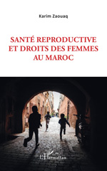 E-book, Santé reproductive et droits des femmes au Maroc, Zaouaq, Karim, L'Harmattan